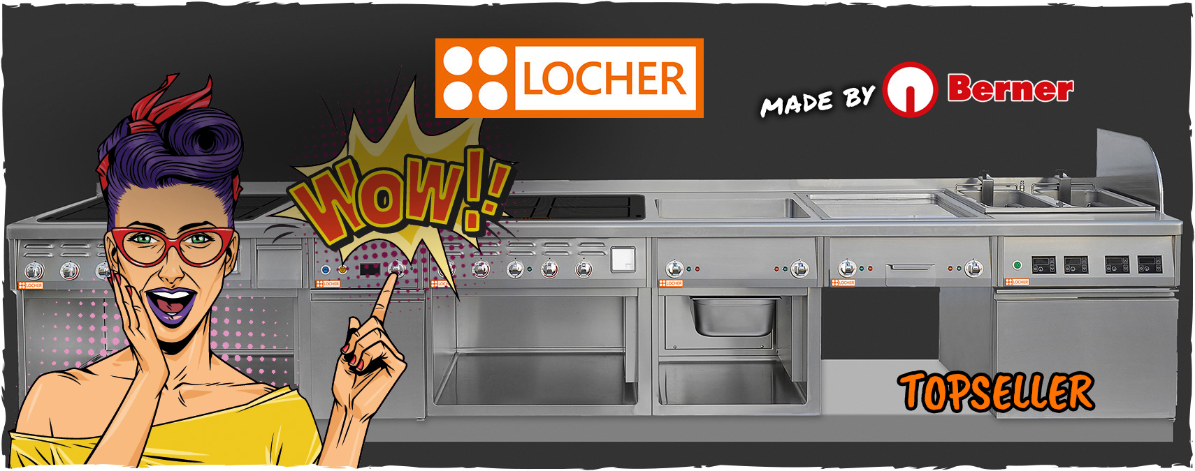 Locher Industrieküche by Berner mit Comic-Frau und WOW effekt